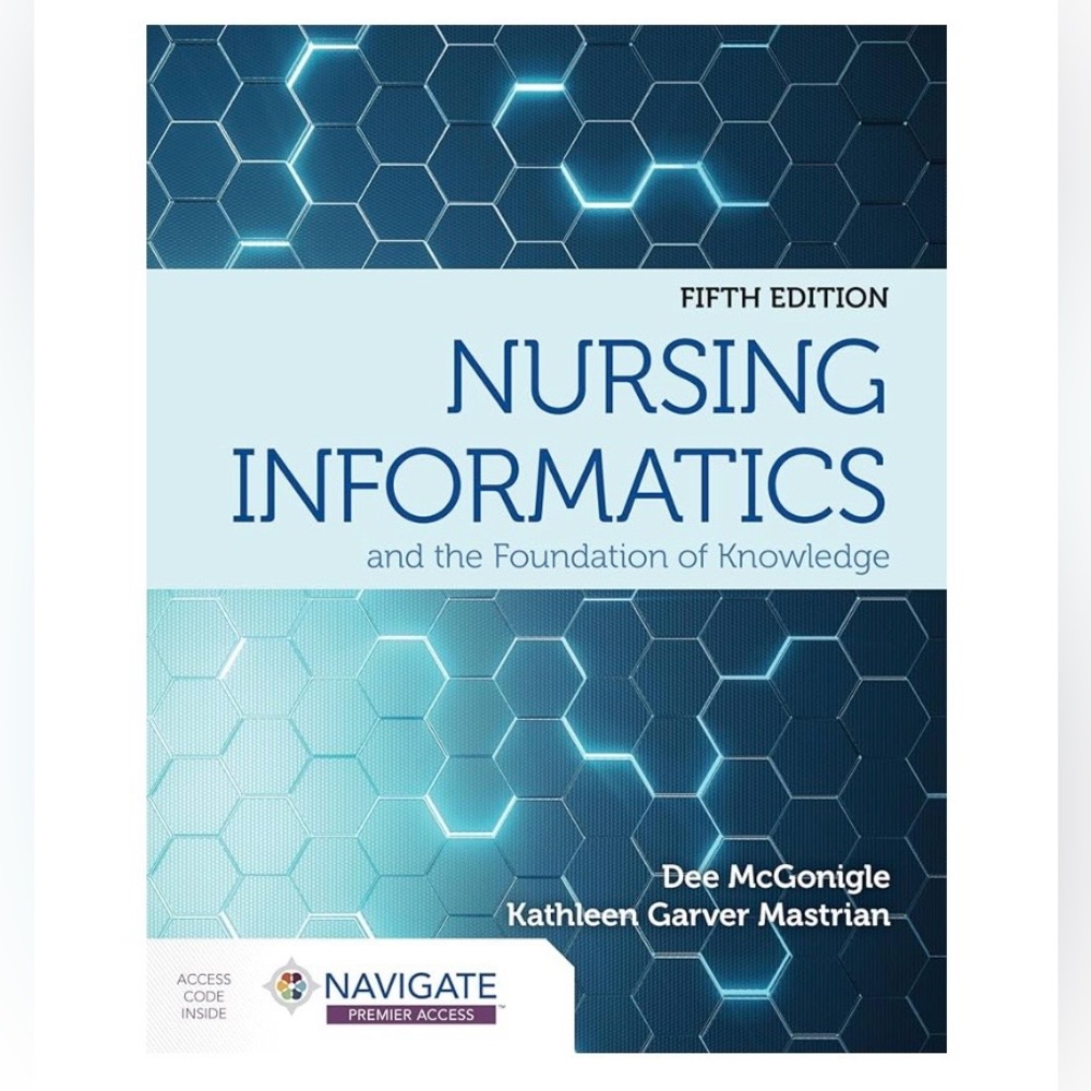 Nursing Informatics and the Foundation of Knowledge